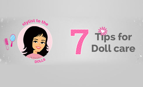 Our Top 7 Tips for Taking care of your Dolls - Paradise Galleries
