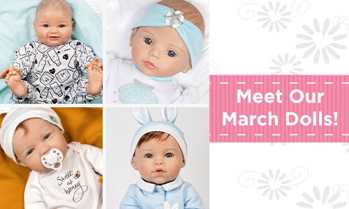 Meet Our March Dolls! - Paradise Galleries