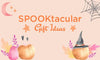 2020 Halloween Gift Guide - Paradise Galleries
