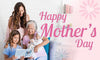 2020 Happy Mother's Day - Paradise Galleries