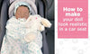 How to Make Your Doll Look Realistic in a Car Seat! - Paradise Galleries