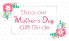 Mother's Day Gift Guide - Paradise Galleries